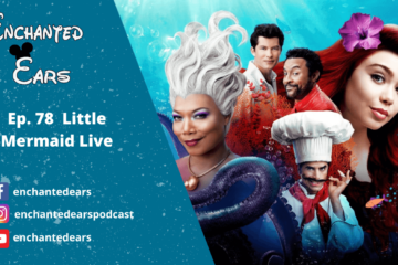 Ep 78 The Little Mermaid Live
