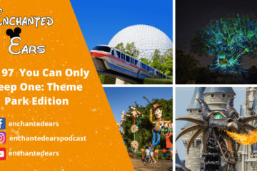 Ep 97 You can only keep one: Theme park edition